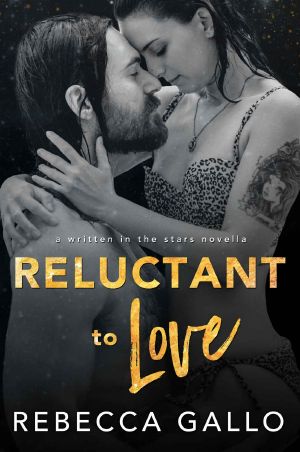 [Written in the Stars 01] • Reluctant to Love